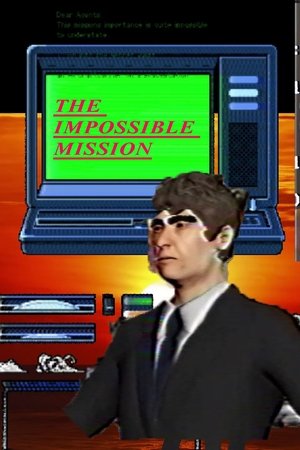 The Impossible Mission