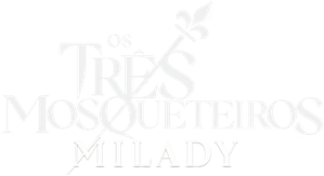Os Três Mosqueteiros: Milady