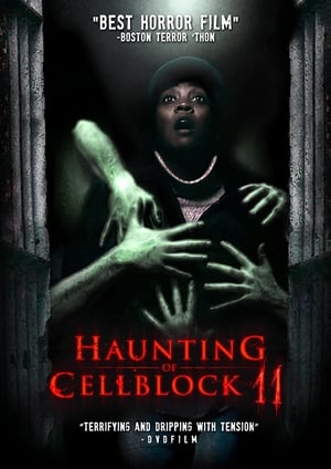 Poster Haunting of Cellblock 11 2014