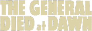 The General Died at Dawn