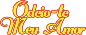 Odeio-te Meu Amor — Logos 3