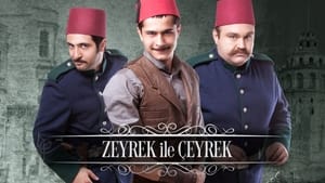 Zeyrek ile Çeyrek film complet