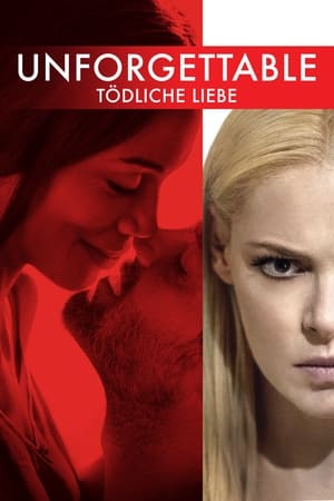 Unforgettable - Tödliche Liebe 2017