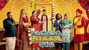 Mahi Mera Nikka Jeha (2022) Punjabi HD