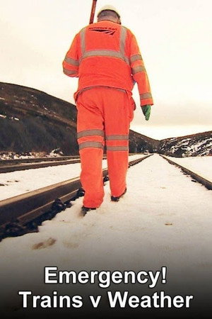 Emergency! Trains v Weather