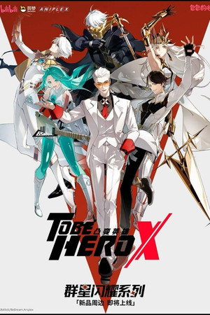 To Be Hero X 24