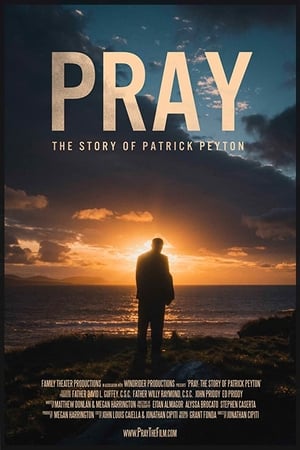 Poster Pray: The Story of Patrick Peyton (2020)