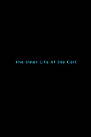 Image The Inner Life of the Cell