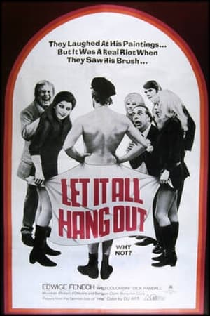 Let It All Hang Out film complet