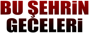 Bu Şehrin Geceleri — Logos 1