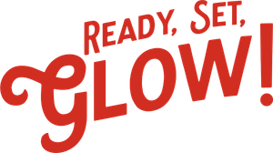 Ready, Set, Glow!