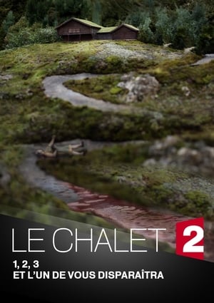 Le Chalet: Saison 1