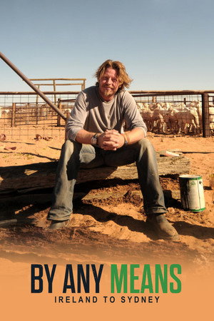 Charley Boorman: Ireland to Sydney by Any Means - Season 1