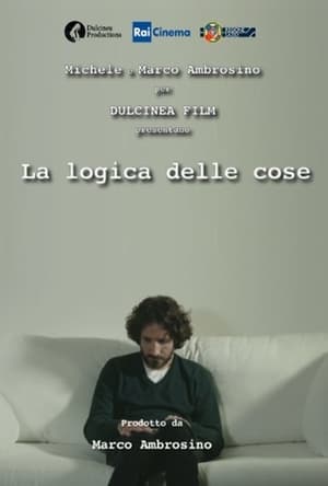 Poster La logica delle cose (2013)