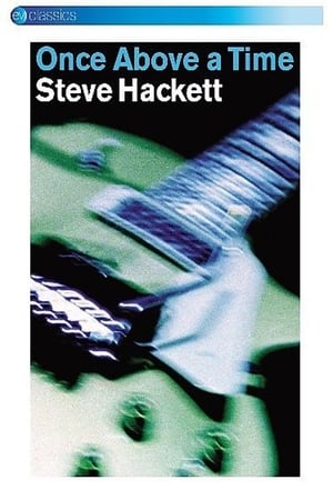 Steve Hackett: Once Above a Time: Live in Europe 2004 poster