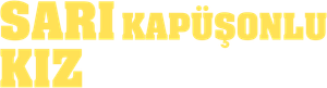 Sarı Kapüşonlu Kız