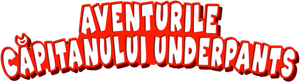 As Aventuras do Capitão Cueca: O Filme — Logos 6