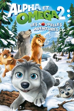 Poster Alpha et Omega 2 : Une nouvelle aventure 2013