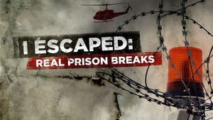 poster I Escaped: Real Prison Breaks