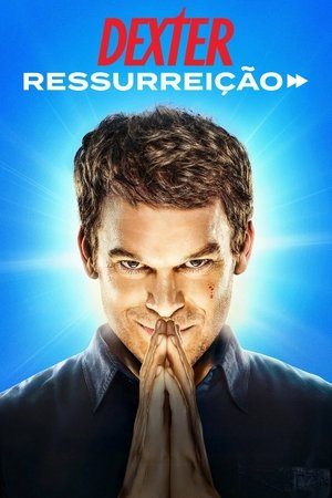 Dexter: Ressurreição: 1.ª Temporada
