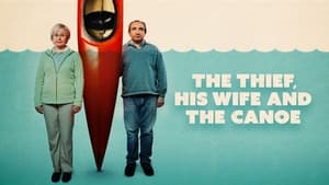 The Thief, His Wife and the Canoe (2022)