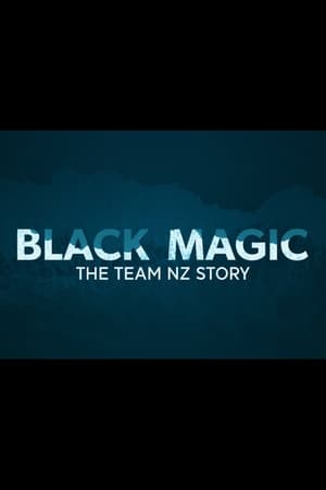 Poster Black Magic - The Team New Zealand Story 2021