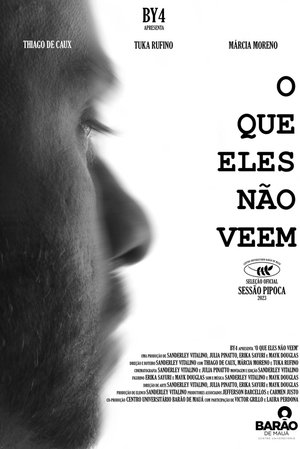 Poster O Que Eles Não Veem (2023)