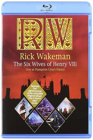 Poster Rick Wakeman: The Six Wives of Henry VIII. Live at Hampton Court Palace (2009)