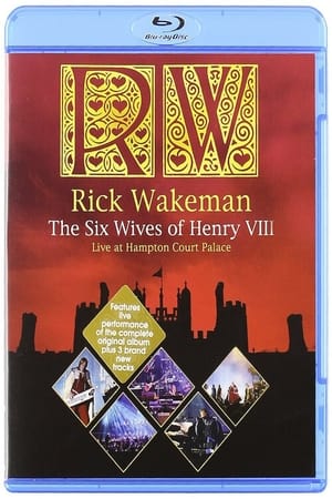 Image Rick Wakeman: The Six Wives of Henry VIII. Live at Hampton Court Palace