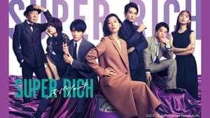 SUPER RICH Watch All Episodes in Eng Sub