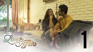 Love and Affairs: 1×1