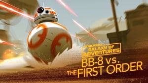 Star Wars Galaxy of Adventures BB-8 - A Hero Rolls Out