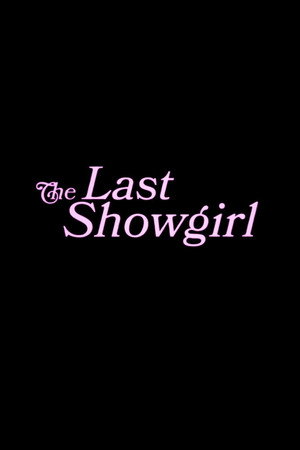 The Last Showgirl poster