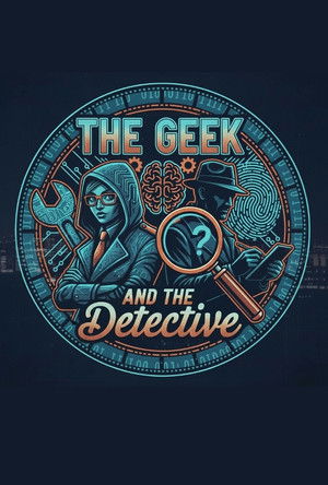 The Geek and The Detective