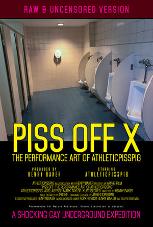 Piss Off X film complet