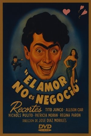 Affiche de El amor no es negocio