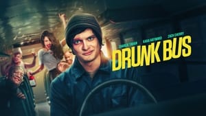 Drunk Bus (2020)