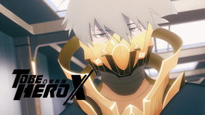 To Be Hero X Episódio 15