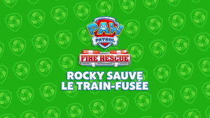 Fire Rescue: Rocky Sauve le Train-Fusée