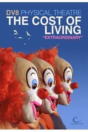 DV8 Physical Theatre: The Cost of Living poster