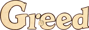 Greed