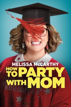 Poster How to Party with Mom 2018