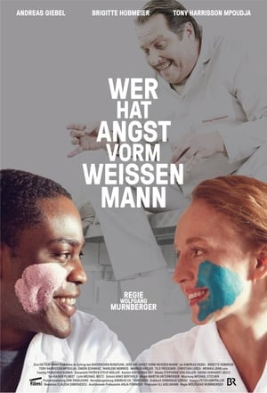 Poster Wer hat Angst vorm weissen Mann? 2013