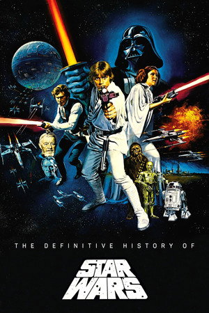 The Definitive History of Star Wars