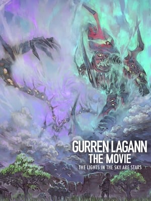 Poster Gurren Lagann the Movie: The Lights in the Sky Are Stars 2009
