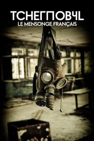 Poster Tchernobyl : Le Mensonge français 2016