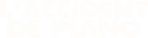 L'Accident de piano