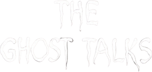 The Ghost Talks