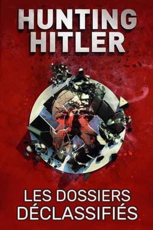 Poster Hunting Hitler : Les dossiers déclassifiés Saison 3 Épisode 1 2018