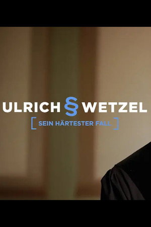 Ulrich Wetzel – Sein härtester Fall: Bis zur Unkenntlichkeit